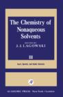 Image for Chemistry of Nonaqueous Solvents III