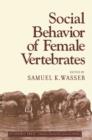 Image for Social Behavior of Female Vertebrates