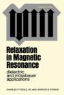 Image for Relaxation in Magnetic Resonance: Dielectric and Mossbauer Applications