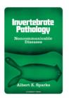 Image for Invertebrate Pathology: Noncommunicable Diseases