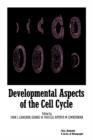 Image for Developmental Aspects of the Cell Cycle