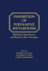 Image for Inhibition of Polyamine Metabolism: Biological Significance and Basis for New Therapies