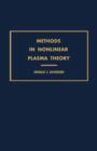 Image for Methods in Nonlinear Plasma Theory