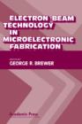 Image for Electron-beam technology in microelectronic fabrication