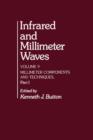 Image for Infrared and Millimeter Waves V9: Millimeter Components and Techniques, Part I