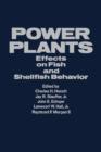 Image for Power Plants: Effects On Fish and Shellfish Behavior