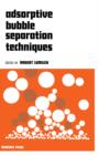 Image for Adsorptive Bubble Separation Techniques