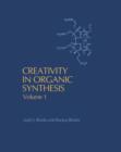 Image for Creativity in organic synthesis