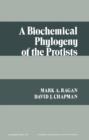 Image for A Biochemical Phylogeny of the Protists