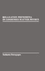 Image for Relaxation Phenomena in Condensed Matter Physics.