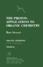 Image for The Proton, Applications to Organic Chemistry