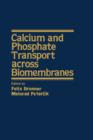 Image for Calcium and Phosphate Transport Across Biomembranes