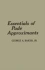 Image for Essentials of Padâe approximants