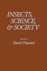 Image for Insects, science, &amp; society: proceedings of a Symposium on Insects, Science, and Society, held at Cornell University, Ithaca, New York, October 14-15, 1974