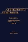Image for Asymmetric Synthesis.:  (Stereodifferentiating Addition Reactions.)