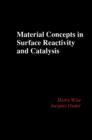 Image for Material Concepts in Surface Reactivity and Catalysis