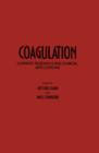 Image for Coagulation: Current Research and Clinical Applications: Proceedings of a Symposium On Current Topics in Coagulation Held at the University of Washington, Seattle, Washington 1972