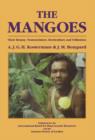 Image for The Mangoes: Their Botany, Nomenclature, Horticulture and Utilization