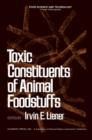 Image for Toxic constituents of animal foodstuffs,