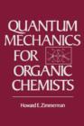 Image for Quantum mechanics for organic chemists