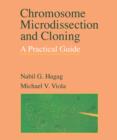 Image for Chromosome microdissection and cloning: a practical guide
