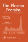 Image for The Plasma Proteins: Structure, Function, and Genetic Control