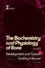 Image for The Biochemistry and Physiology of Bone