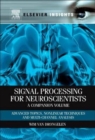 Image for Signal processing for neuroscientists, a companion volume  : advanced topics, nonlinear techniques and multi-channel analysis