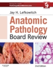 Image for Anatomic pathology board review