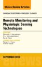 Image for Remote Monitoring and Physiologic Sensing Technologies and Applications, An Issue of Cardiac Electrophysiology Clinics