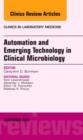Image for Automation and Emerging Technology in Clinical Microbiology, An Issue of Clinics in Laboratory Medicine