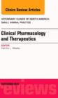 Image for Clinical Pharmacology and Therapeutics, An Issue of Veterinary Clinics: Small Animal Practice