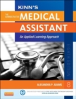 Image for Kinn&#39;s the administrative medical assistant with ICD-10 supplement: an applied learning approach
