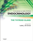 Image for Endocrinology Adult and Pediatric: The Thyroid Gland