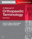 Image for A manual of orthopaedic terminology