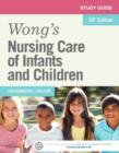 Image for Study Guide for Wong&#39;s Nursing Care of Infants and Children