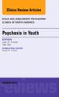 Image for Psychosis in youth : Volume 22-4
