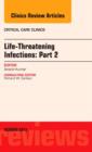 Image for Life-Threatening Infections: Part 2, An Issue of Critical Care Clinic