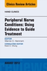 Image for Peripheral Nerve Conditions: Using Evidence to Guide Treatment, An Issue of Hand Clinics,