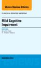 Image for Mild Cognitive Impairment, An Issue of Clinics in Geriatric Medicine : Volume 29-4