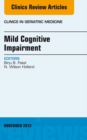 Image for Mild Cognitive Impairment, An Issue of Clinics in Geriatric Medicine, : 29-4
