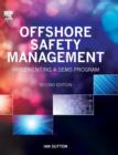 Image for Offshore safety management  : implementing a SEMS program