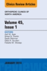 Image for Volume 45, Issue 1, An Issue of Orthopedic Clinics,
