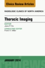 Image for Thoracic Imaging, An Issue of Radiologic Clinics of North America,