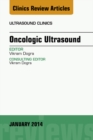 Image for Oncologic Ultrasound, An Issue of Ultrasound Clinics,