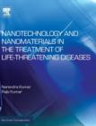 Image for Nanotechnology and Nanomaterials in the Treatment of Life-threatening Diseases