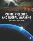 Image for Crime, Violence, and Global Warming