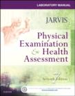 Image for Physical examination &amp; health assessment, seventh edition: Laboratory manual
