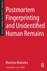 Image for Postmortem fingerprinting and unidentified human remains