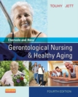 Image for Ebersole and Hess&#39; gerontological nursing &amp; healthy aging